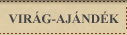 Virág-ajándék